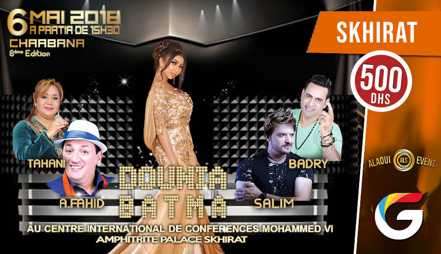 Soire CHAABANA avec la prsence de Dounia Batma , Abdkhalek Fahid et d'autre talentueux ! - Guichet.com