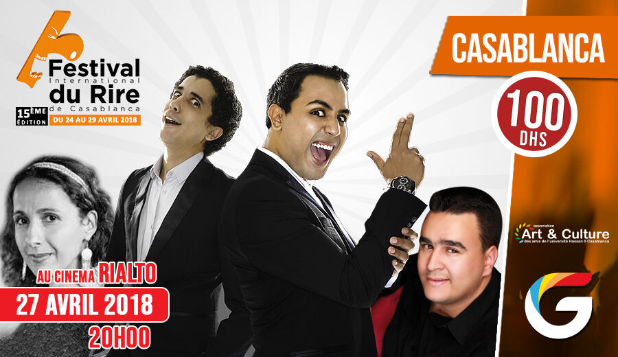 FESTIVAL INTERNATIONAL DU RIRE CASABLANCA : Driss & Mehdi , Latifa Atrassi et Soufiane Ettai - Guichet.com