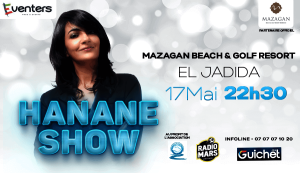 Hanane Show  Mazagan - Guichet.com