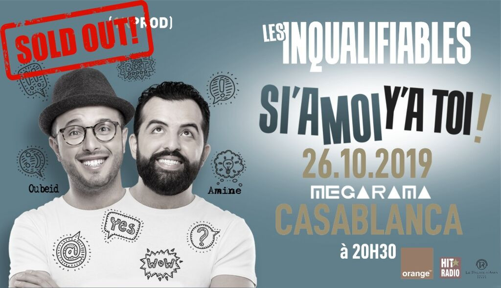 Les Inqualifiables "SI'A MOI Y'A TOI"  Casablanca - Guichet.com