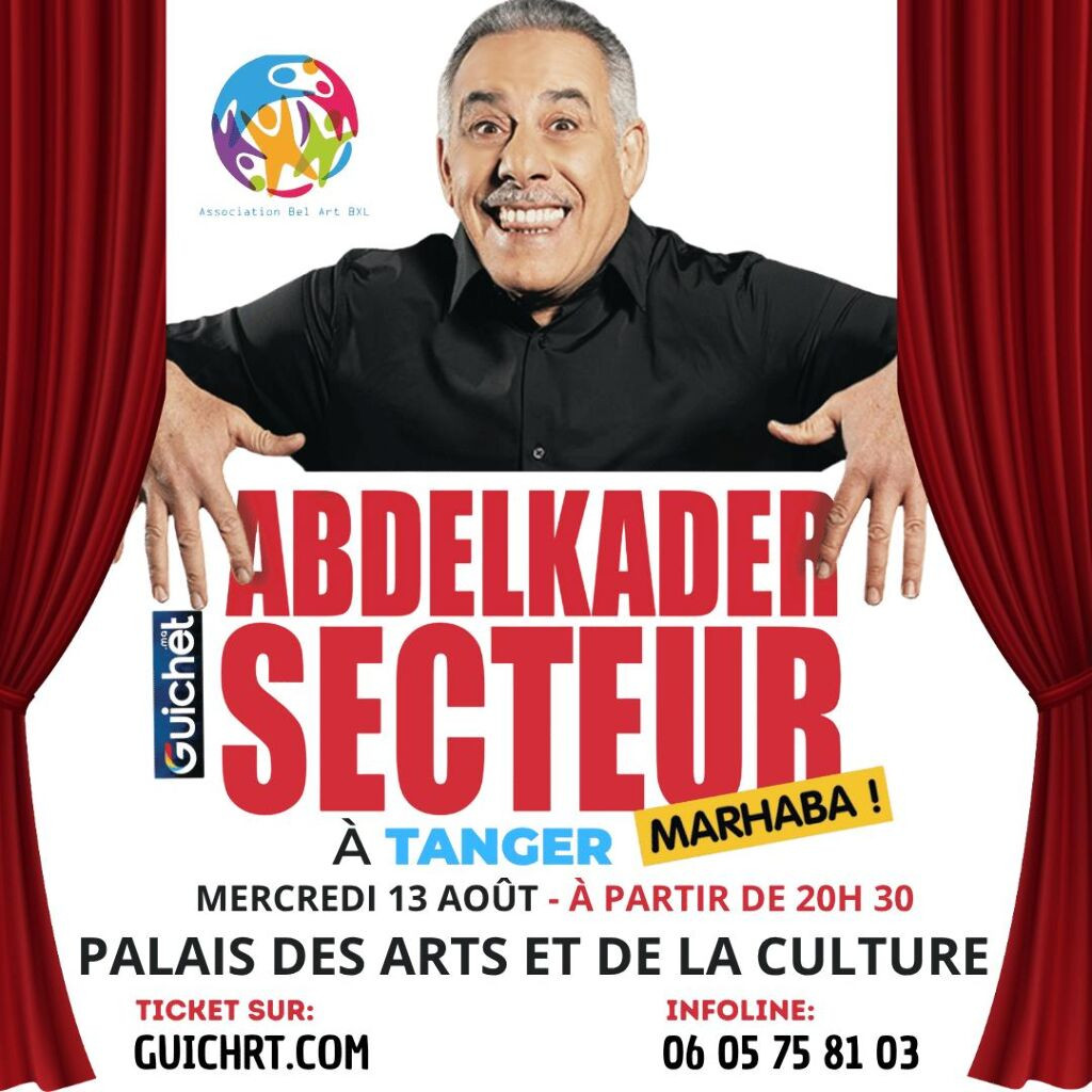 🎉 Abdelkader Secteur débarque à Tanger ! - Guichet.com