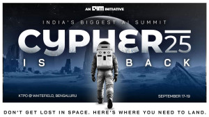 Cypher 2025: India’s Largest AI Summit Returns—Bigger and Bolder | AIM