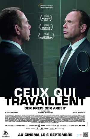 Ceux qui travaillent (2018) - Film - Pur Cinéma