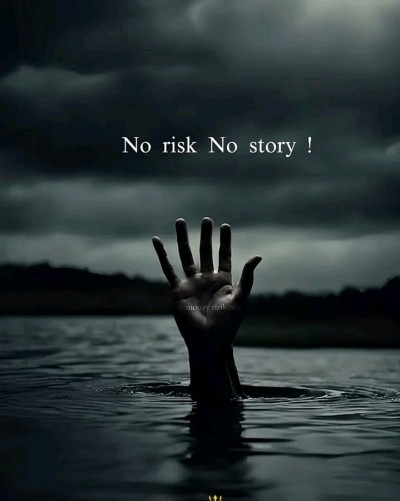 No risk No story