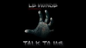 Talk to Me - Le Monde _ Soundtrack